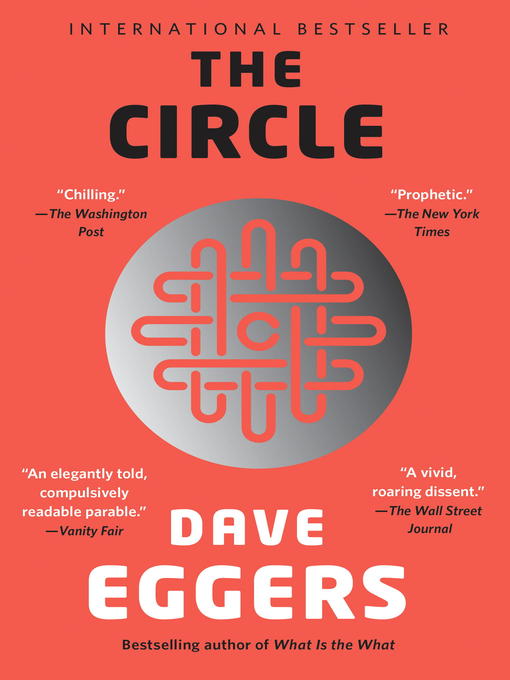 Dave Eggers创作的The Circle作品的详细信息 - 可供借阅